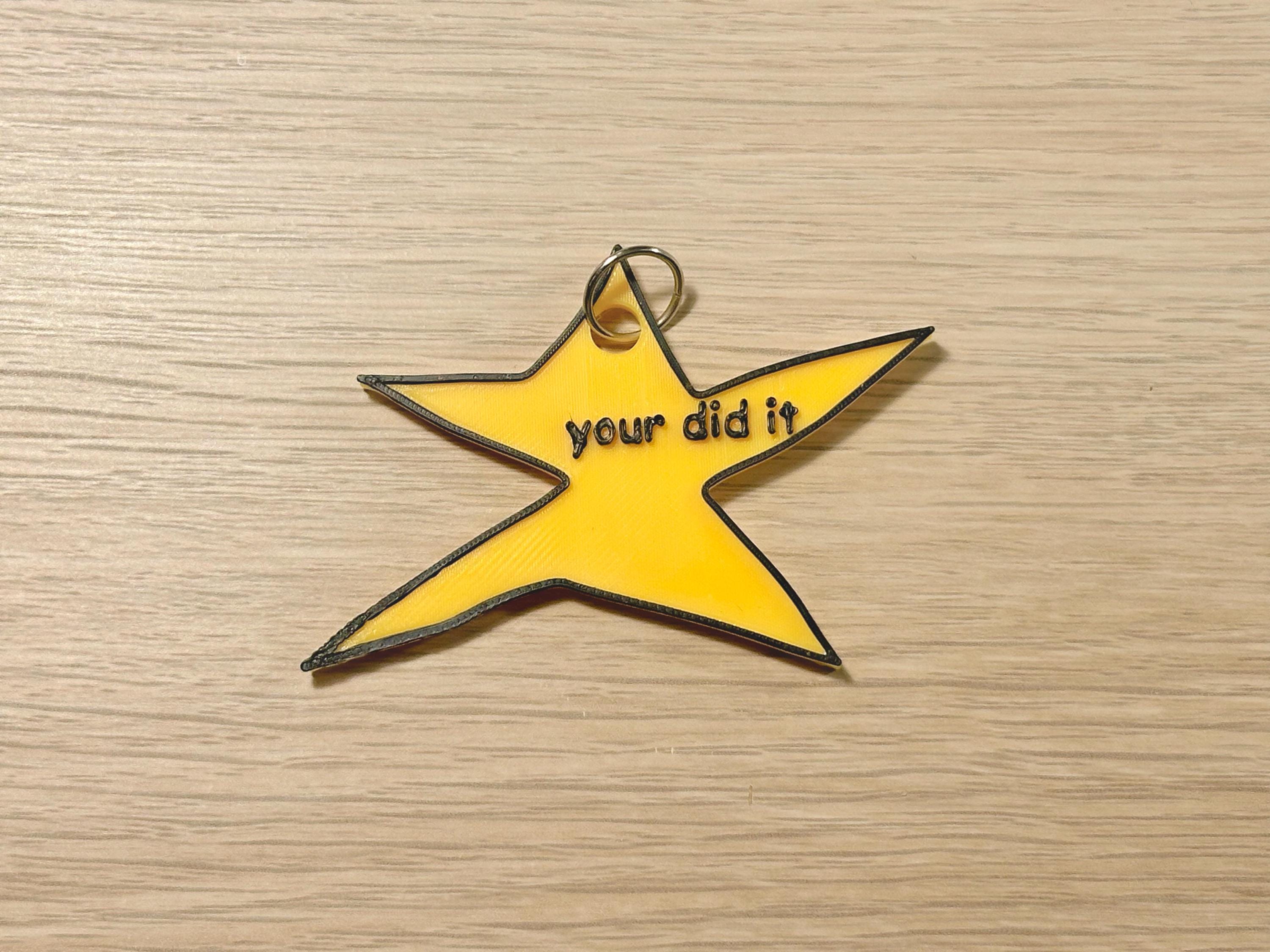 Your Did It - Keychain | Funny Motivational | Congrats Gift | Meme-Style Charm | Yellow Star Keychain